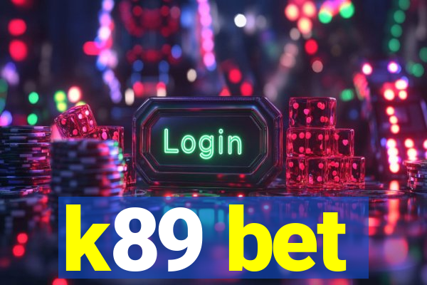 k89 bet